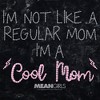 Junior's Women Mean Girls I'm Not Like a Regular Mom Cross-Stitch Pattern Crop T-Shirt - 2 of 4