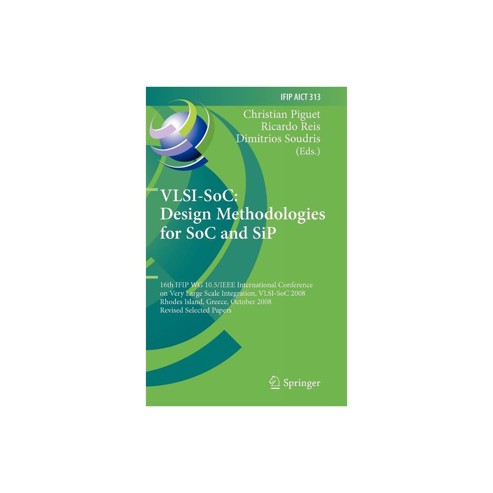 Vlsi-Soc: Design Methodologies for Soc and Sip - (IFIP Advances in Information and Communication Technology) (Hardcover)