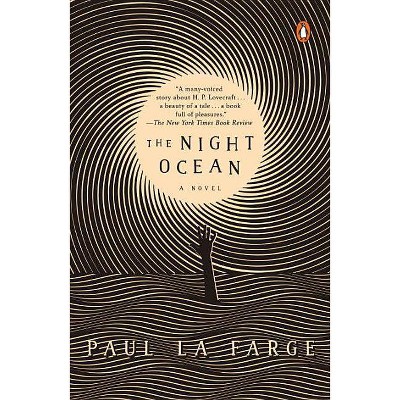  The Night Ocean - by  Paul La Farge (Paperback) 