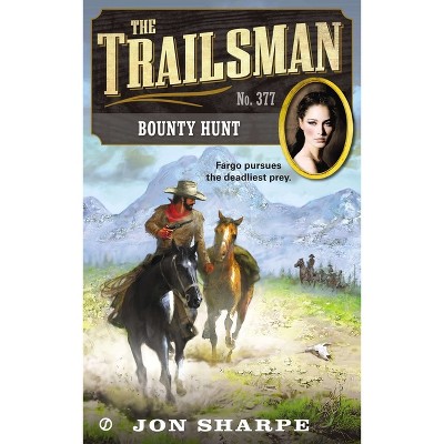 Bounty Hunt - (Trailsman) by  Jon Sharpe (Paperback)
