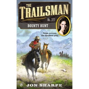 Bounty Hunt - (Trailsman) by  Jon Sharpe (Paperback) - 1 of 1