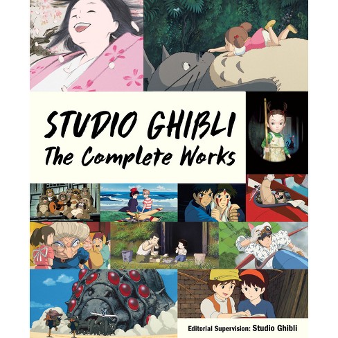 Studio Ghibli: The Complete Works - (Hardcover)