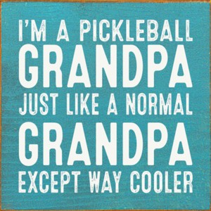 Slickblue Pickleball Grandpa Wood Sign – Funny 7x7 Rustic Wall Décor – Cooler Than Normal Grandpa, Color Options - 1 of 3