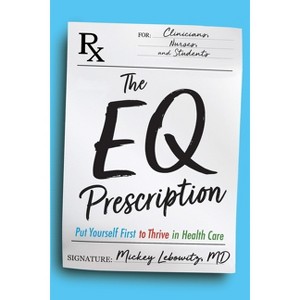 The EQ Prescription - by  Mickey Lebowitz (Paperback) - 1 of 1
