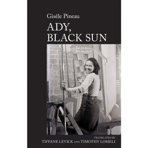 Ady, Black Sun - (World Writing in French: New Archipelagoes) - 1 of 1