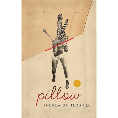 Pillow - by  Andrew Battershill (Paperback)