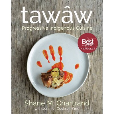 Tawâw - by  Shane M Chartrand (Hardcover)