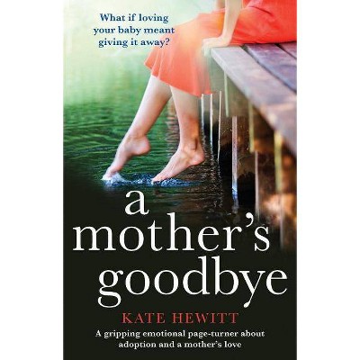 A Mother's Goodbye - by  Kate Hewitt (Paperback)