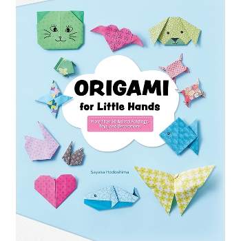 Origami for Little Hands - by  Sayaka Hodoshima (Paperback)