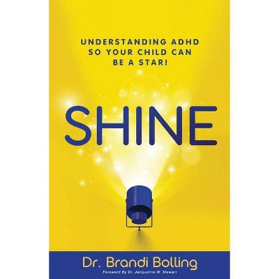 Shine - by  Brandi Bolling (Paperback)