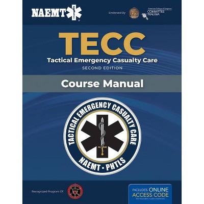 Tecc: Tactical Emergency Casualty Care - 2nd Edition (Paperback)