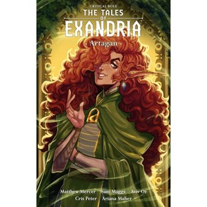 Critical Role: Tales of Exandria Volume 2--Artagan - by  Sam Maggs (Paperback) - 1 of 1