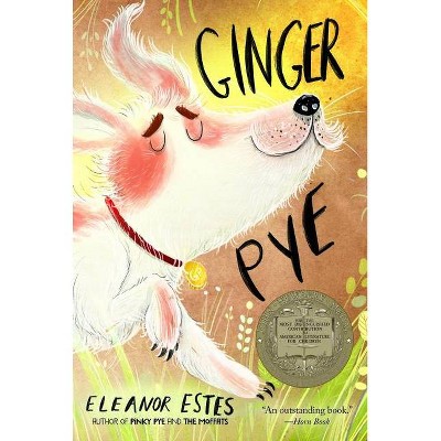 Ginger Pye - by  Eleanor Estes (Paperback)