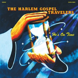 Harlem Gospel Travelers - He's On Time - 1 of 1