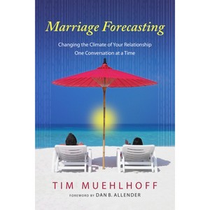 Marriage Forecasting - by  Tim Muehlhoff (Paperback) - 1 of 1