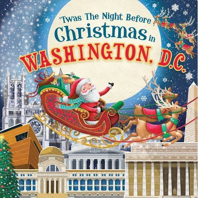 'Twas the Night Before Christmas in Washington, DC - (Hardcover)