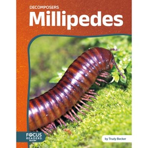 Millipedes - by  Trudy Becker (Paperback) - 1 of 1