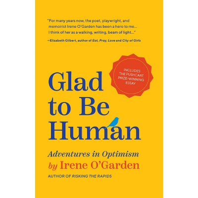 Glad to Be Human - by  Irene O'Garden (Paperback)