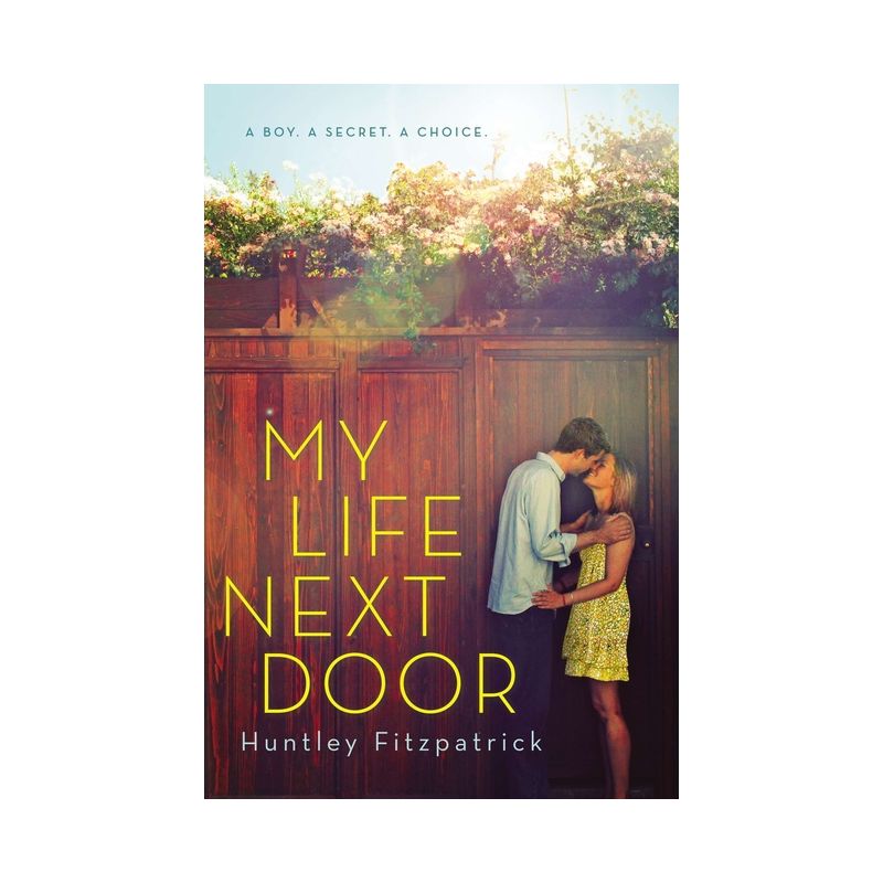 My Life Next Door - by  Huntley Fitzpatrick (Paperback), 1 of 2