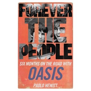 Forever the People - by  Paolo Hewitt (Paperback) - 1 of 1