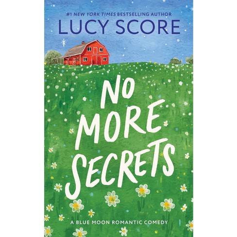 No More Secrets - (blue Moon) By Lucy Score (paperback) : Target