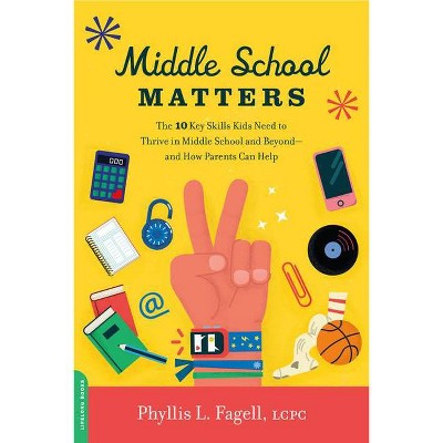 Middle School Matters - by  Phyllis L Fagell (Paperback)