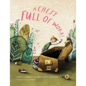 A Chest Full of Words - by  Rebecca Gugger & Simon Röthlisberger (Hardcover) - 1 of 1