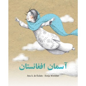 The Sky of Afghanistan (Dari) - by  Ana Eulate (Paperback) - 1 of 1