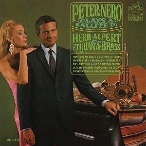Peter Nero - Peter Nero Plays a Salute to Herb Alpert & The Tijuana Brass (CD) - 1 of 1