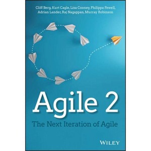 Agile 2 - by  Cliff Berg & Kurt Cagle & Lisa Cooney & Philippa Fewell & Adrian Lander & Raj Nagappan & Murray Robinson (Paperback) - 1 of 1