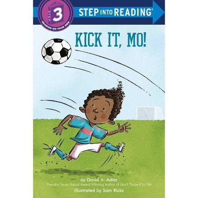 Kick It, Mo! - (Step Into Reading) by  David A Adler (Paperback)