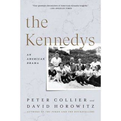 The Kennedys - by  Peter Collier & David Horowitz (Paperback)