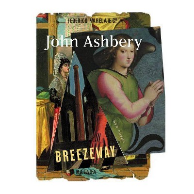  Breezeway - by  John Ashbery (Paperback) 