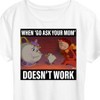 Women's - Disney - When 'Ask Mom' Doesn't Work Short Sleeve Graphic T-Shirt - 2 of 4
