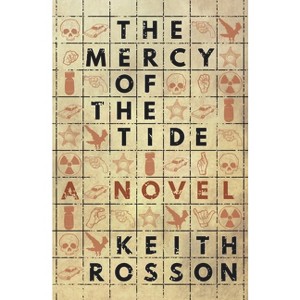 The Mercy of the Tide - by  Keith Rosson (Paperback) - 1 of 1