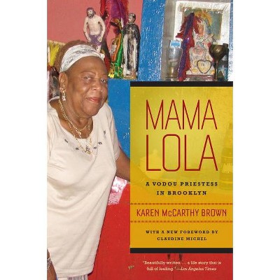 Mama Lola, 4 - (Comparative Studies in Religion and Society) by  Karen McCarthy Brown (Paperback)