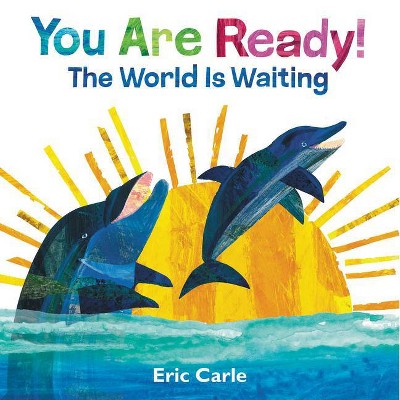 You Are Ready! - by  Eric Carle (Hardcover)