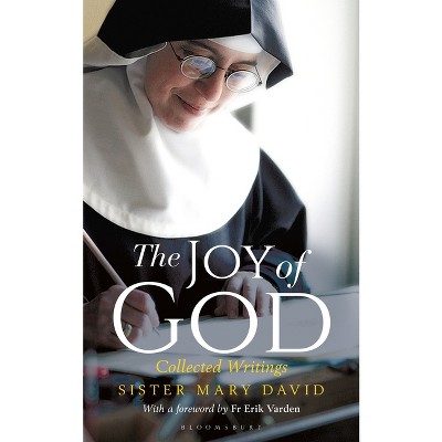 The Joy of God - by  Mary David & St Cecilia's Abbey (Paperback)