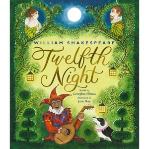 William Shakespeare's Twelfth Night - by  The Shakespeare Globe Trust & Georghia Ellinas (Hardcover) - 1 of 1