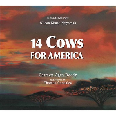  14 Cows for America - by  Carmen Agra Deedy (Hardcover) 