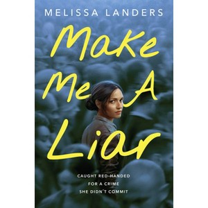 Make Me a Liar - by  Melissa Landers (Hardcover) - 1 of 1
