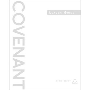 Covenant Bible Study: Leader Guide - (Paperback) - 1 of 1