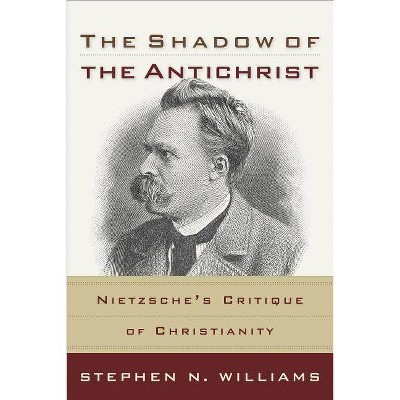 Shadow of the Antichrist - by  Stephen N Williams (Paperback)