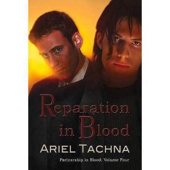 Reparation in Blood - (Partnership in Blood) 2nd Edition by  Ariel Tachna (Paperback)