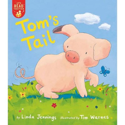 Tom's Tail - (Let's Read Together) by  Linda Jennings (Paperback)