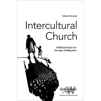 Intercultural Church - (Word & World) by  Safwat Marzouk (Paperback)