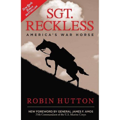 Sgt. Reckless - by  Robin Hutton (Paperback)