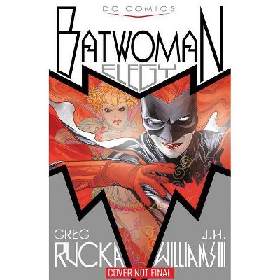Batwoman: Elegy New Edition - by  Greg Rucka (Paperback)