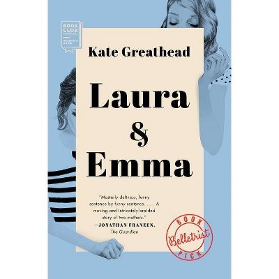 Laura & Emma - by  Kate Greathead (Paperback)