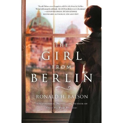 The Girl from Berlin - (Liam Taggart and Catherine Lockhart) by  Ronald H Balson (Paperback)